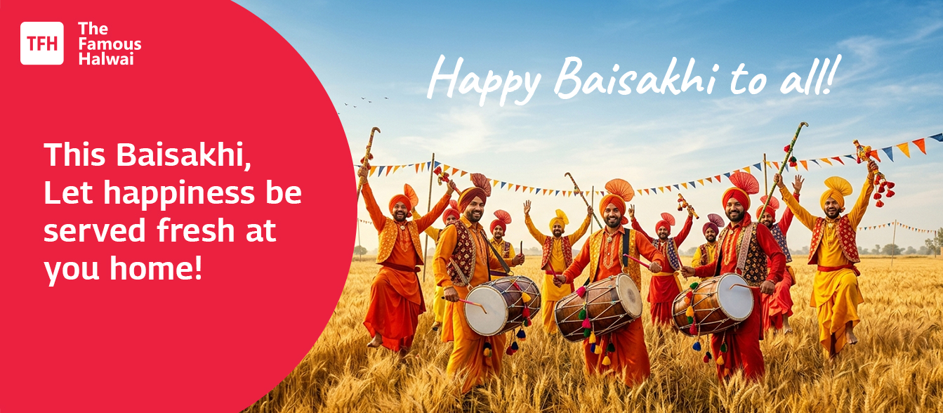 Baisakhi Celebrations: Harvest, Heritage & Sweet Traditions with The Famous Halwai